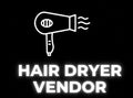 Hair Dryer Vendor